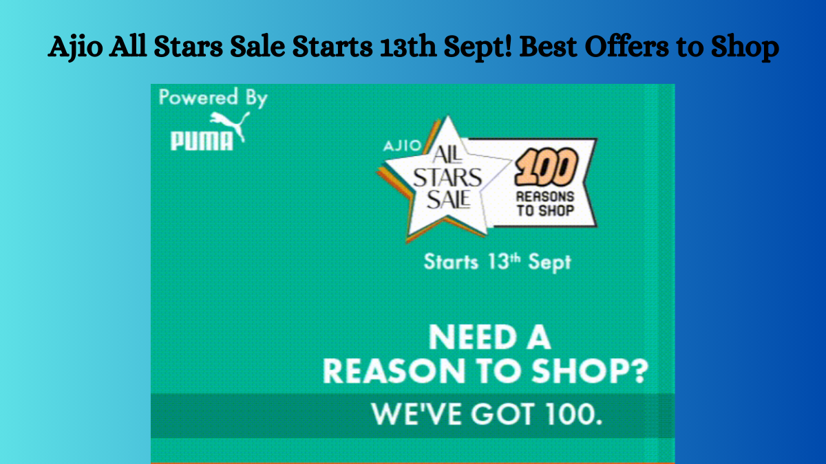 Ajio All Stars Sale Starts 13th Sept! Best Offers to Shop