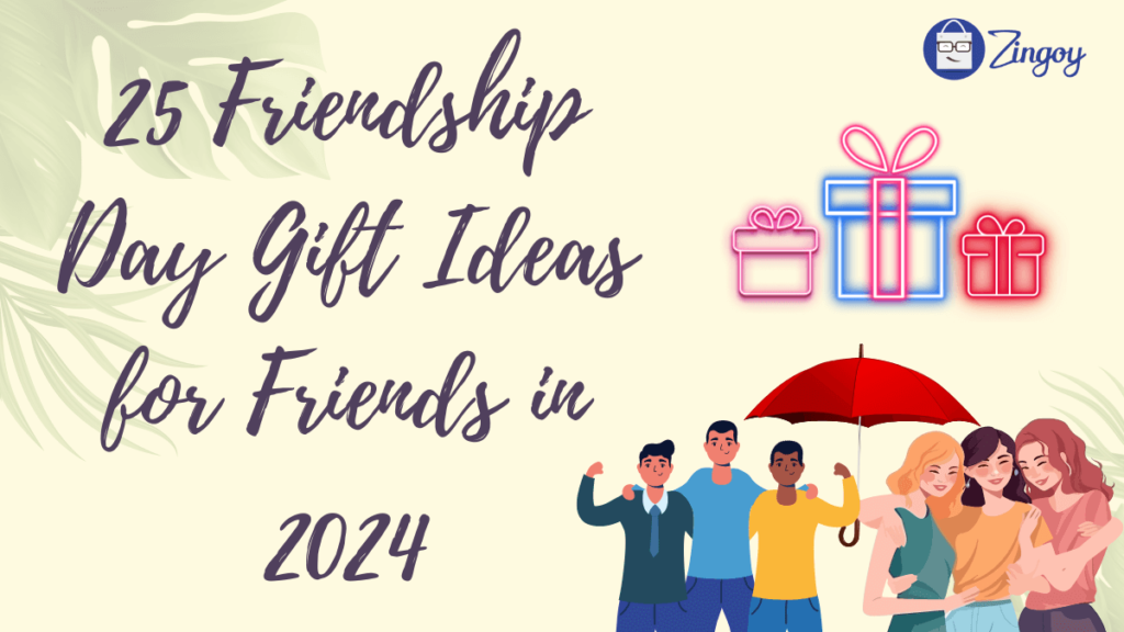 25 Friendship Day Gift Ideas for Friends in 2024