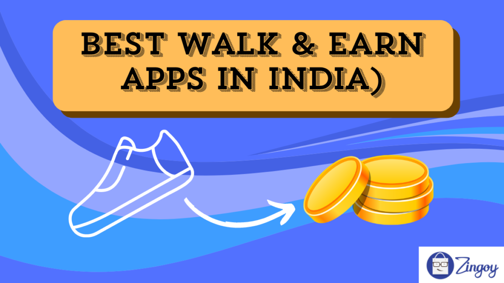 Walk and Earn Money apps in India