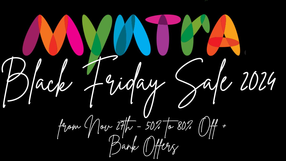 Myntra Black Friday Sale 2024 Starts Nov 27th - 50% to 80% Off + Bank Offers